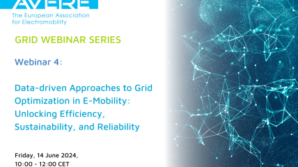 AVERE Grid Webinar Series 4:  Data-driven Approaches to Grid Optimization in E-Mobility: Unlocking Efficiency, Sustainability, and Reliability