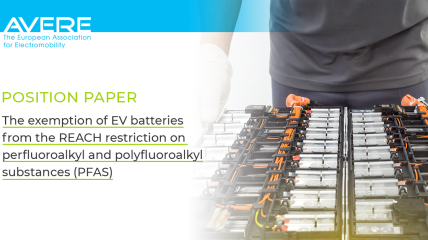 AVERE's position paper on the exemption of EV batteries from the REACH restriction on perfluoroalkyl and polyfluoroalkyl substances (PFAS)